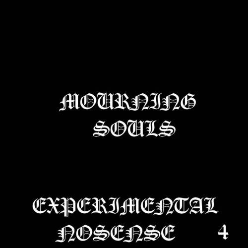 Mourning Souls : Experimental No Sense 4